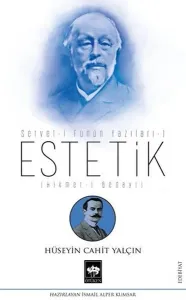 Estetik - Servet-i Fünun Yazıları 1; Hikmet-i Bedayi