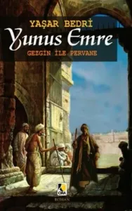 YUNUS EMRE GEZGİN İLE PERVANE