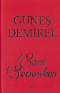 Seni Severken (Ciltli)