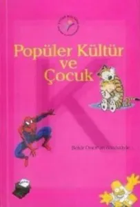 Popüler Kültür ve Çocuk
