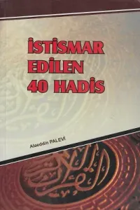 İstismar Edilen 40 Hadis