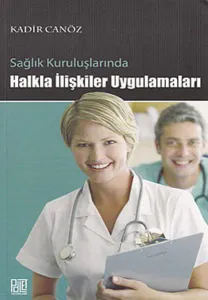 Sağlık Kuruluşlarında Halkla ilişkiler Uygulamaları