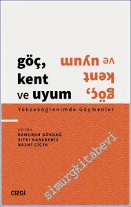 Göç Kent ve Uyum : Yükseköğrenimde Göçmenler -         2022