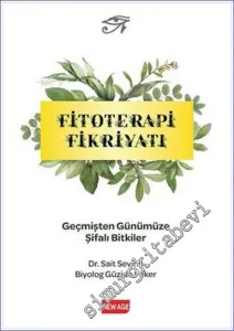 Fitoterapi Fikriyatı : Geçmişten Günümüze Şifalı Bitkiler -         2018