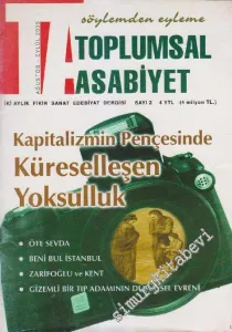 Söylemden Eyleme Toplumsal Asabiyet - İki Aylık Fikir, Sanat, Edebiyat Dergisi - Dosya: Kapitalizmin Pençesinde Küreselleşen Yoksulluk - Sayı: 2    1  Ağustos - Eylül
