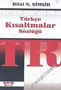 Türkçe Kısaltmalar Sözlüğü -        2002