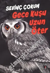Gece Kuşu Uzun Öter -
