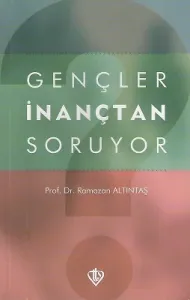 Gençler İnançtan Soruyor