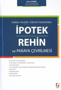 İcrada, İflasta, Tüketici Hukukundaİpotek – Rehin  ve Paraya Çevrilmesi