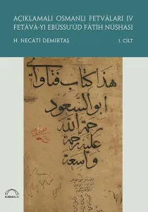 Açıklamalı Osmanlı Fetvâları IV (2 cilt); Fetâvâ-yı Ebüssu'ûd Fâtih Nüshası
