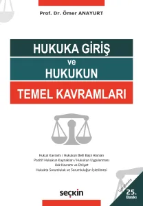 Hukuka Giriş ve Hukukun Temel Kavramları 25.Baskı