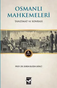 Osmanlı Mahkemeleri Tanzimat ve Sonrası