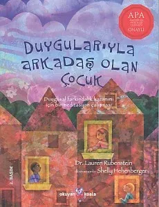 Duygularıyla Arkadaş Olan Çocuk