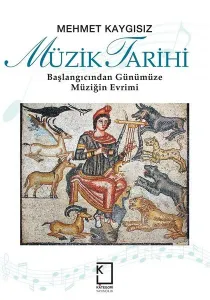 Müzik Tarihi Başlangıcından Günümüze Müziğin Evrimi