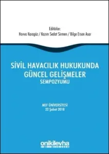 Sivil Havacılık Hukukunda Güncel Gelişmeler Sempozyumu