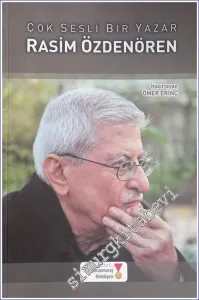 Çok Sesli Bir Yazar Rasim Özdenören Bildiriler -        2011