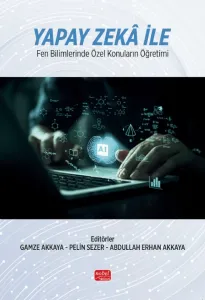 Yapay Zekâ ile Fen Bilimlerinde Özel Konuların Öğretimi