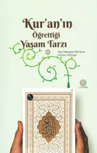 Kur'an'ın Öğrettiği Yaşam Tarzı - 1