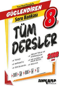 Ankara Yayıncılık 8. Sınıf Güçlendiren Tüm Dersler Soru Bankası