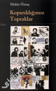 Koparıldığımız Topraklar -