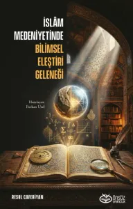 İslâm Medeniyetinde Bilimsel Eleştiri Geleneği