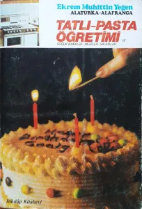 Alaturka -Alafranga Tatlı-Pasta Öğretimi ve Soğuk Yemekler-Mezeler-Salatalar