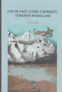 Gavur Dağı (Cebel-i Bereket) Türkmen Masalları