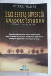 Hacı Bektaş Güvercin Anadolu İsyanda