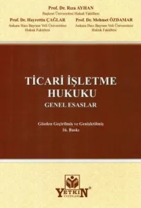 Ticari İşletme Hukuku Genel Esaslar