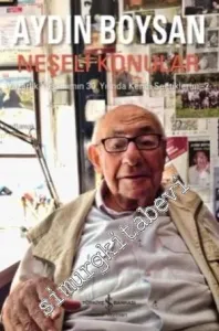 Neşeli Konuklar: Yazarlık Yaşamımın 30. Yılında Kendi Seçtiklerim 2 -