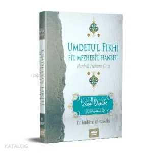Umdet'ul Fıkhi Fi'l Mezheb'il Hanbeli; Hanbeli Fıkhına Giriş