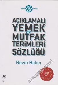 Açıklamalı Yemek ve Mutfak Terimleri Sözlüğü CİLTLİ -         2013