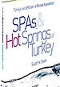 Türkiye'nin Spa'ları ve Termal Kaynakları| Spas Hot Sprıngs Turkey