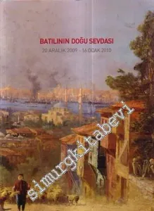 Batılının Doğu Sevdası -