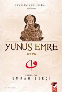 Yunus Emre; Sevelim Sevilelim