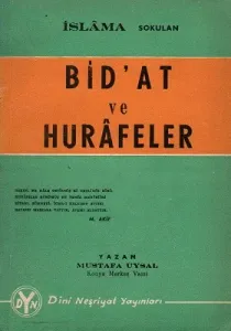 İslama Sokulan Bid'at ve Hurafeler
