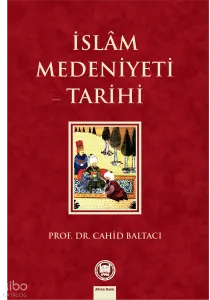 İslam Medeniyeti Tarihi