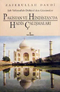 Pakistan Ve Hindistanda Hadis Çalışmaları Pakistan Ve Hindistanda Hadis Çalışmaları