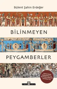 Bilinmeyen Peygamberler