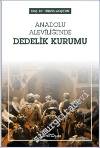 Anadolu Aleviliği'nde Dedelik Kurumu -         2023
