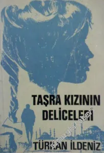 Taşra Kızının Deliceleri -        1967