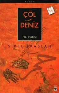 Çöl Deniz - Hz. Hatice