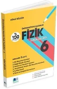 Nihat Bilgin Üniversiteye Hazırlık Fizik Fasikülleri 6