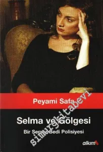 Selma ve Gölgesi : Bir Server Bedi Polisiyesi -