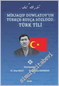 Türk Tili : Mirjaqıp Duwlatov'un Türkçe Rusça Sözlüğü -         2020