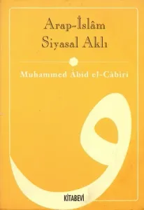Arap İslam Siyasal Aklı
