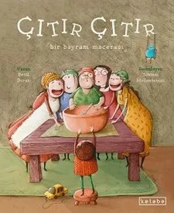 Çıtır Çıtır;Bir Bayram Macerası