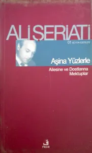 Aşina Yüzlerle Ailesine ve Dostlarına Mektuplar / Bütün Eserleri-1