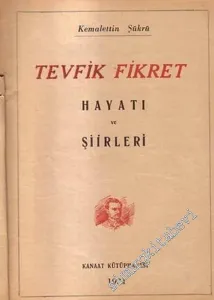 Tevfik Fikret Hayatı ve Şiirleri  -        1931