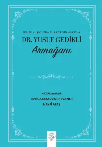 “Bilimin Işığında Türkçenin Aşkıyla” DR. YUSUF GEDİKLİ ARMAĞANI